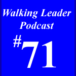 The Walking Leader podcast by David Guerra