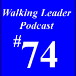 The Walking Leader podcast by David Guerra