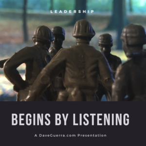 Leadership begins by listening