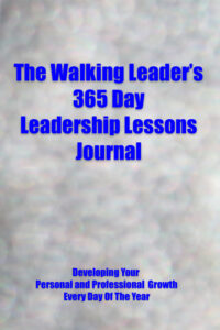 the walking leader's 365 day leadership lessons journal by David G. Guerra available at Amazon dot com