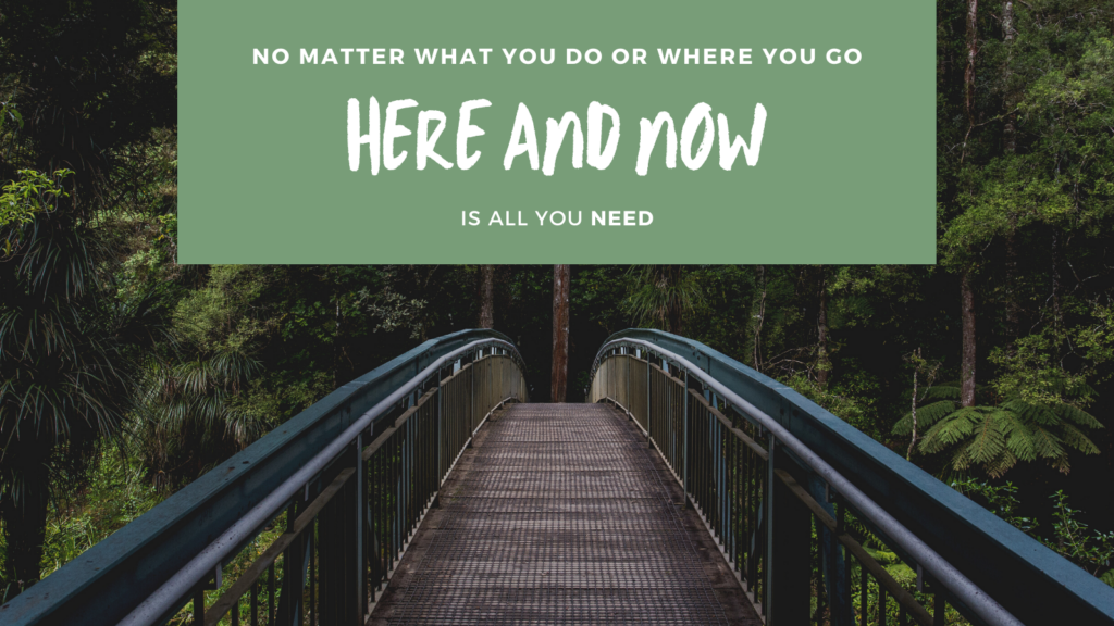 image: here and now is all you need